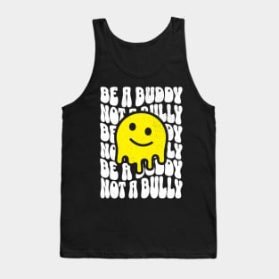 Be A Buddy Not A Bully Tank Top